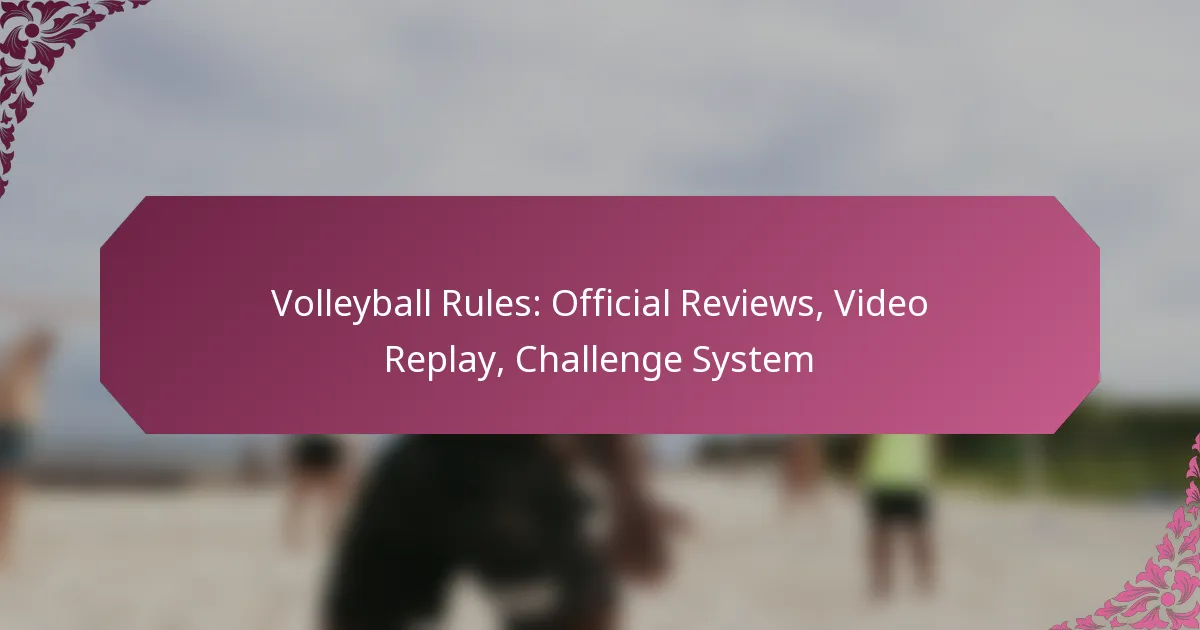featured-image-volleyball-rules-official-reviews-video-replay-challenge-system