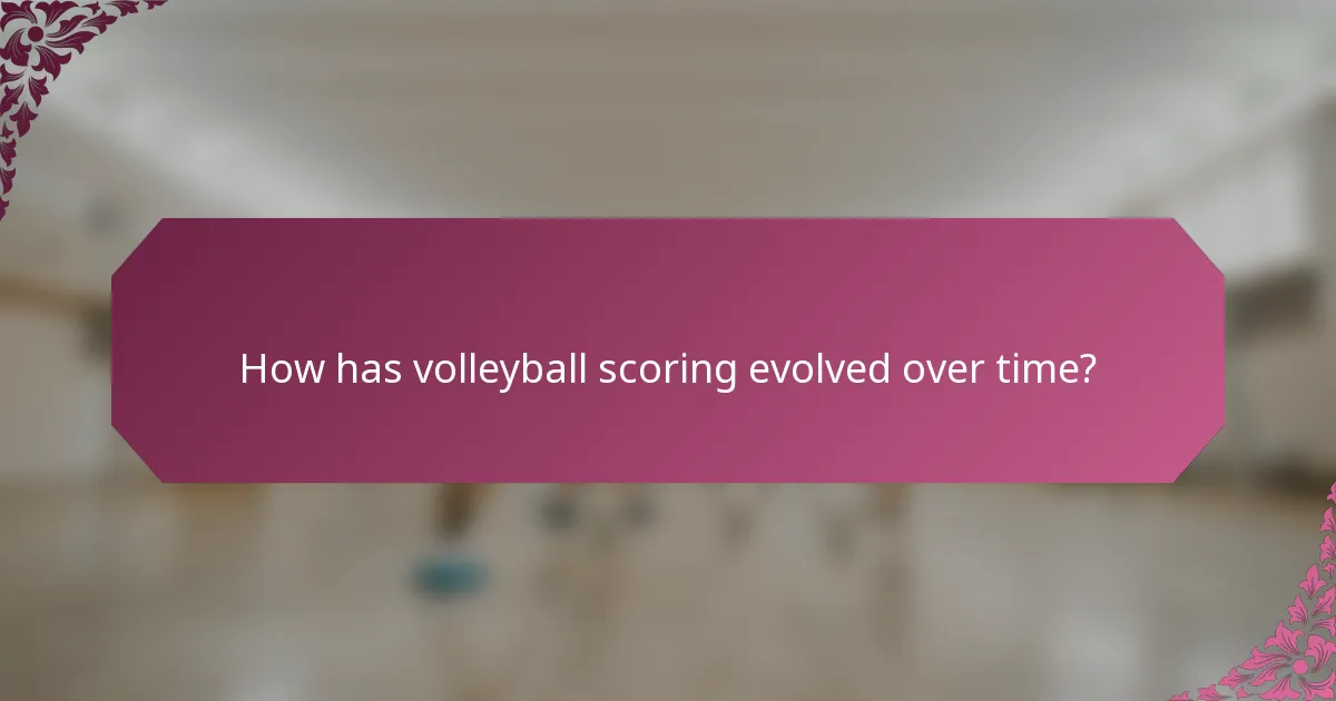 How has volleyball scoring evolved over time?