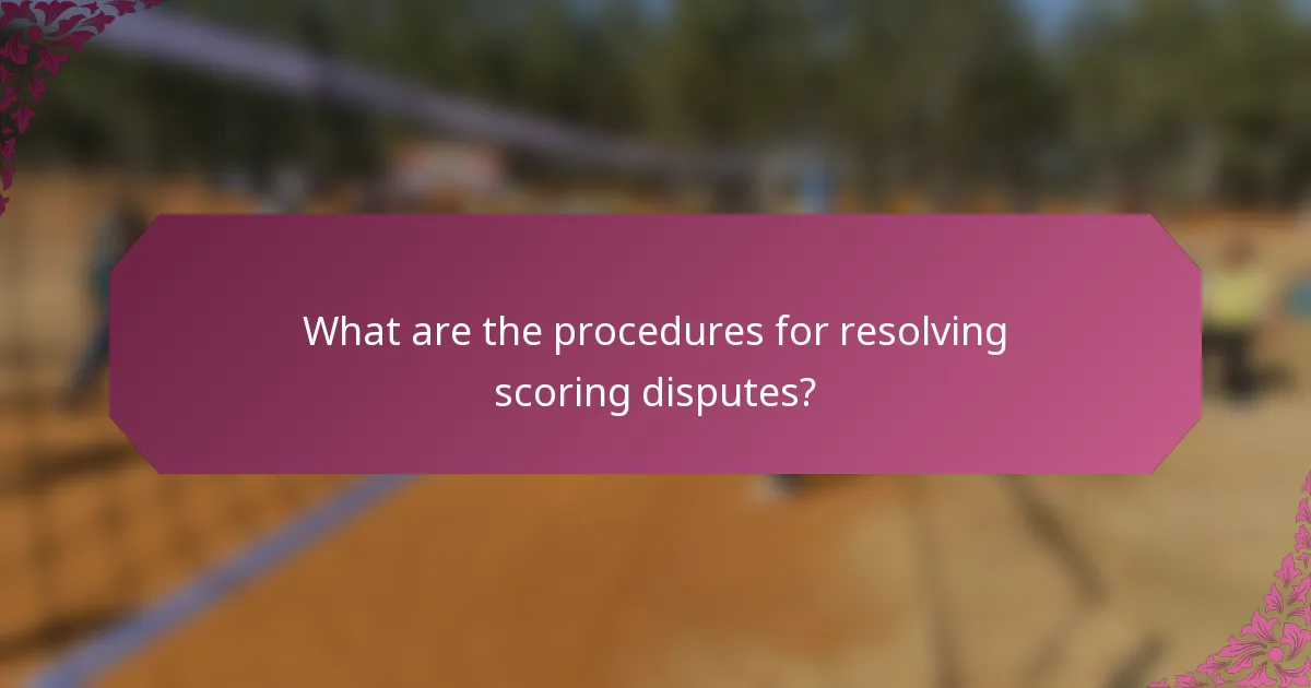 What are the procedures for resolving scoring disputes?
