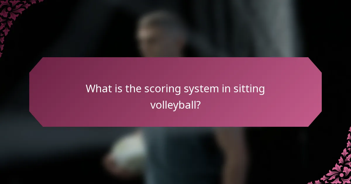What is the scoring system in sitting volleyball?